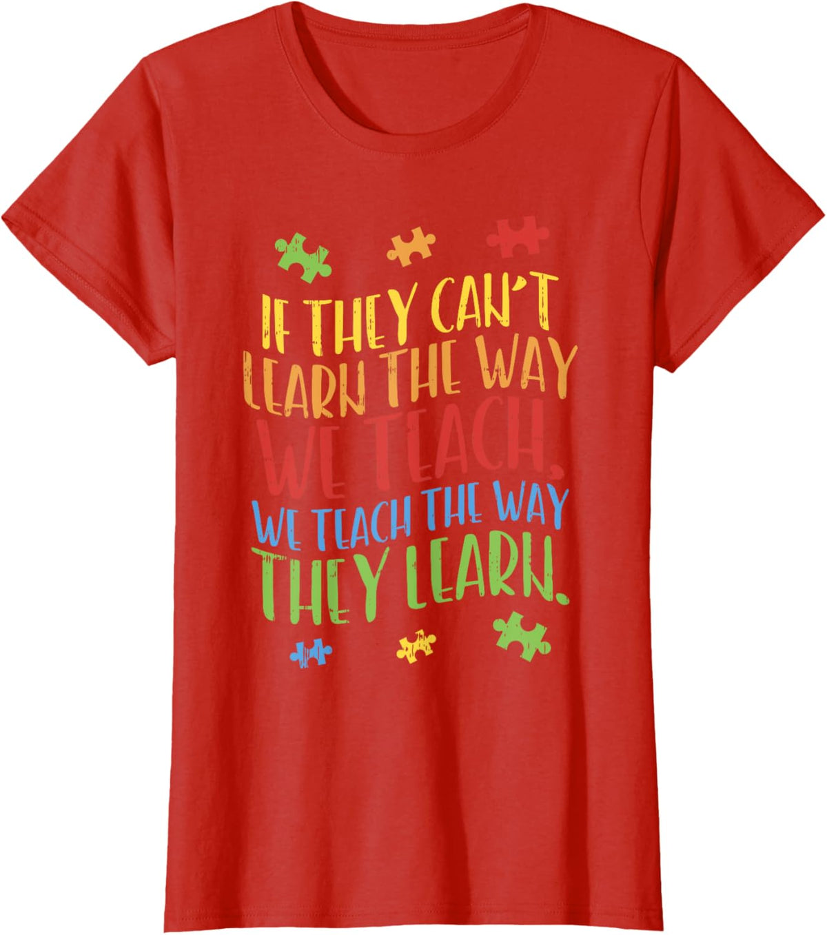 Autism Awareness Teacher Shirt Autistic Teach Learn Gift